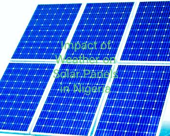 Impact of Weather on Solar Panels in Nigeria