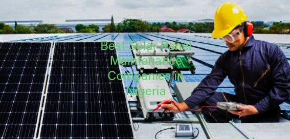 Top 10 Best Solar Panel Maintenance Companies in Nigeria