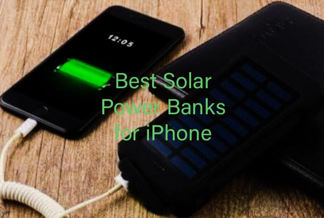 Top 5 Best Solar Power Banks for iPhone